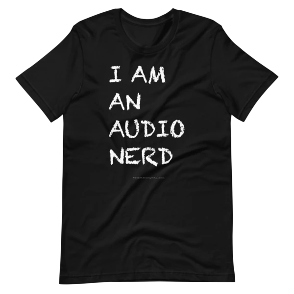 Audio Nerd T-Shirt - Fredman Digital